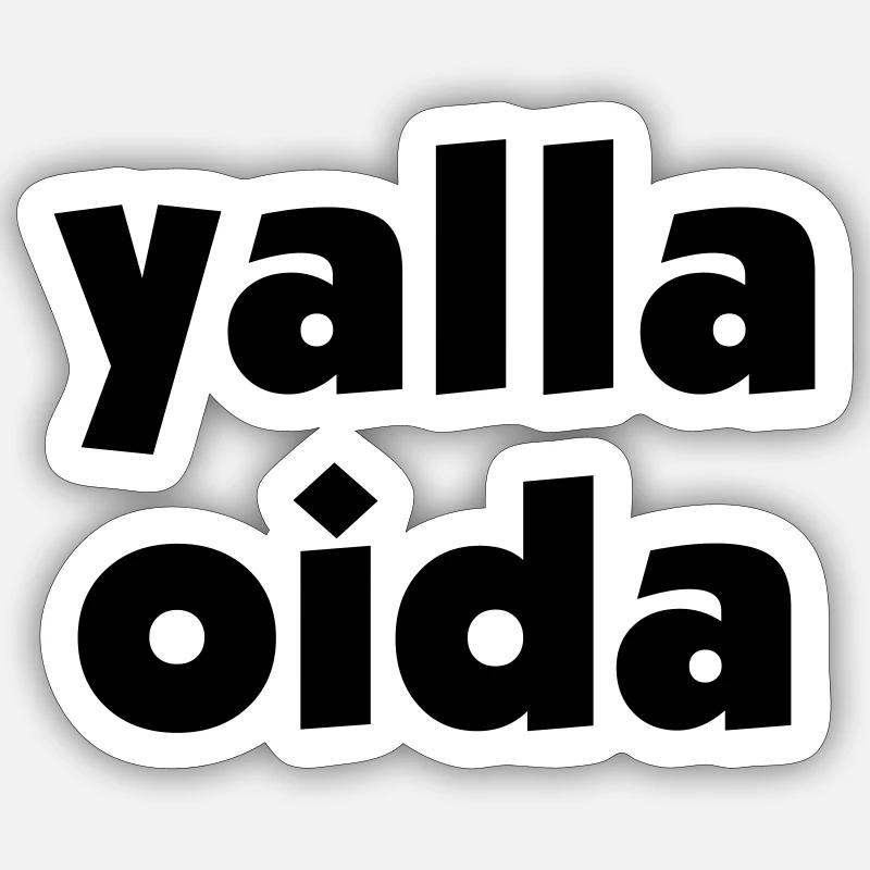 yalla oida - beeil dich Alter - Jugendwort - Sticker Größe S (10 x 10 cm) - Mattweiß