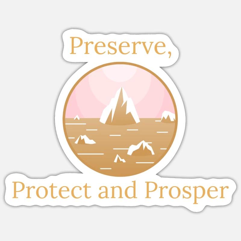 Préserver, protéger, prospérer - Sticker taille S (10 x 10 cm) - blanc mat