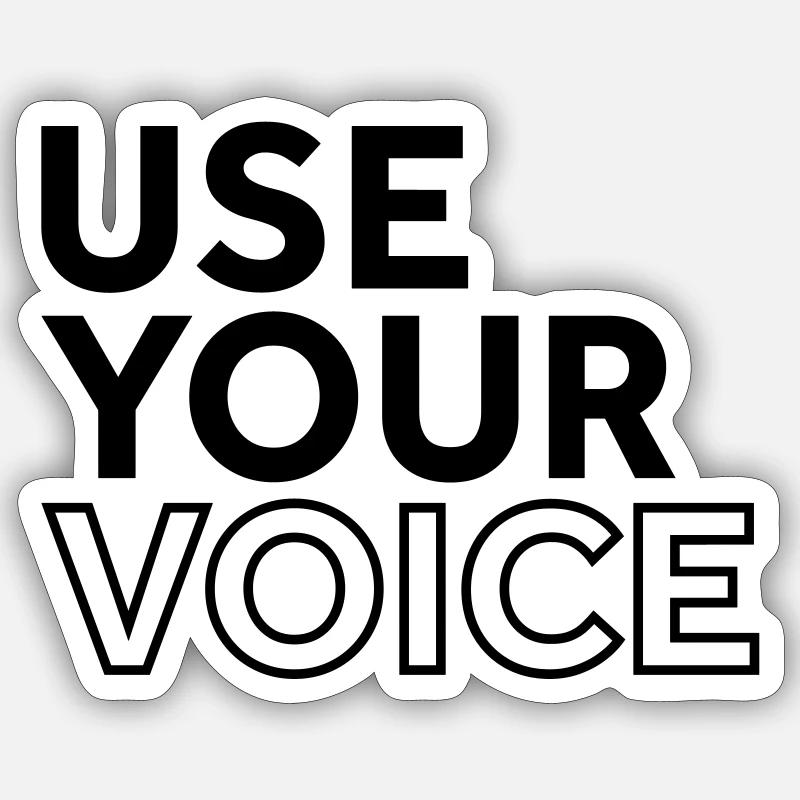 Use your Voice - Sticker Größe S (10 x 10 cm) - Mattweiß