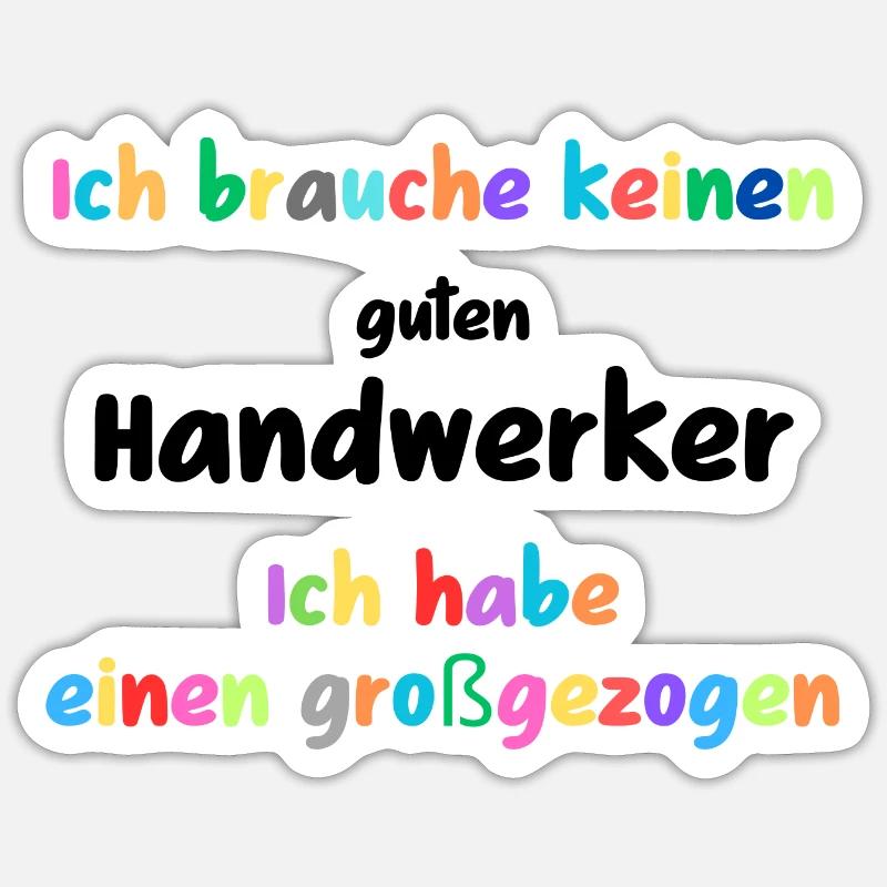 Mieux élevé que dévoué, artisan Sticker taille S (10 x 10 cm)