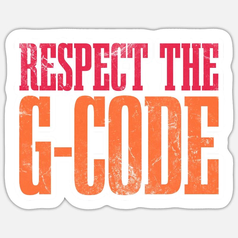 Respect The G-Code CNC Machinist Engineering Sticker Größe S (10 x 10 cm)