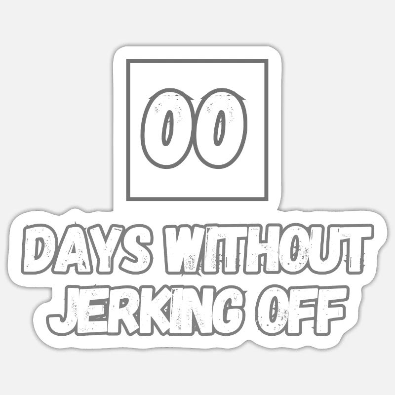 Zero days without masturbation - Sticker size S (10 x 10 cm) - white matte