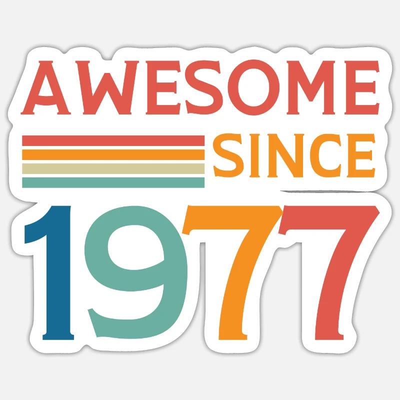 Awesome since 1977 - Sticker taille S (10 x 10 cm) - blanc mat