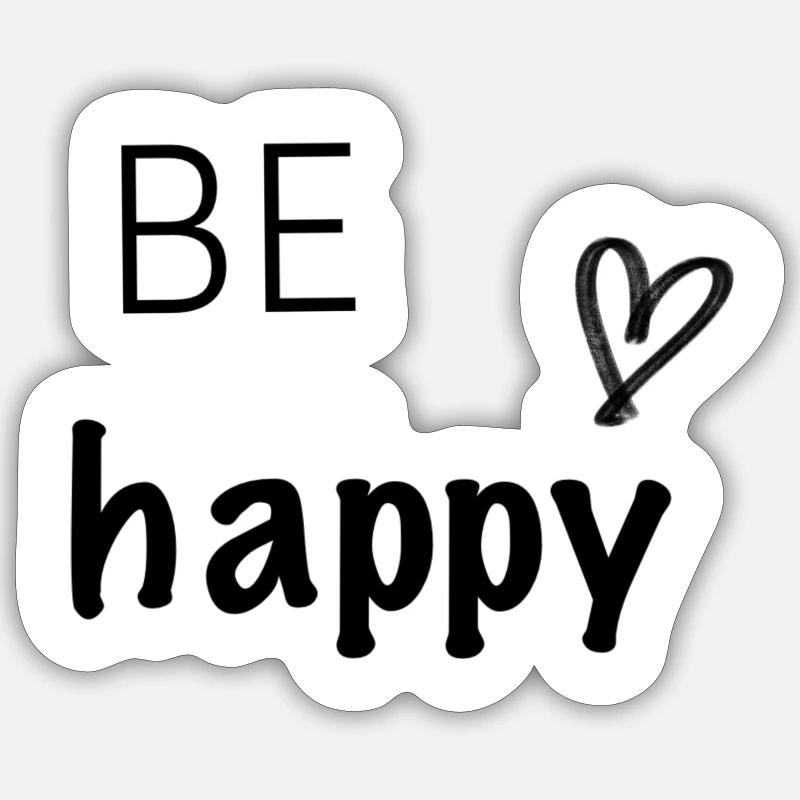 Sois heureux - Sticker taille S (10 x 10 cm) - blanc mat