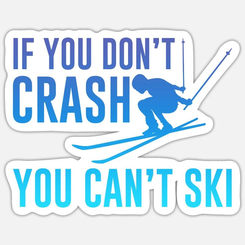 Si vous ne vous écrasez pas, vous ne pouvez pas skier 2 - Sticker taille S (10 x 10 cm) - blanc mat