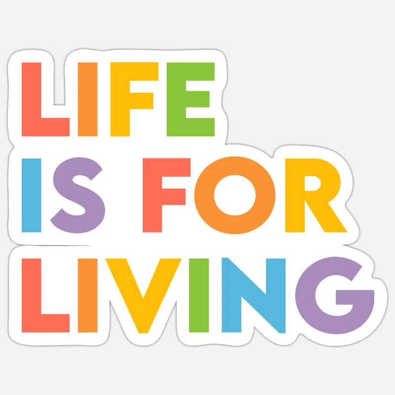 La vie, c’est pour vivre - Sticker taille S (10 x 10 cm) - blanc mat