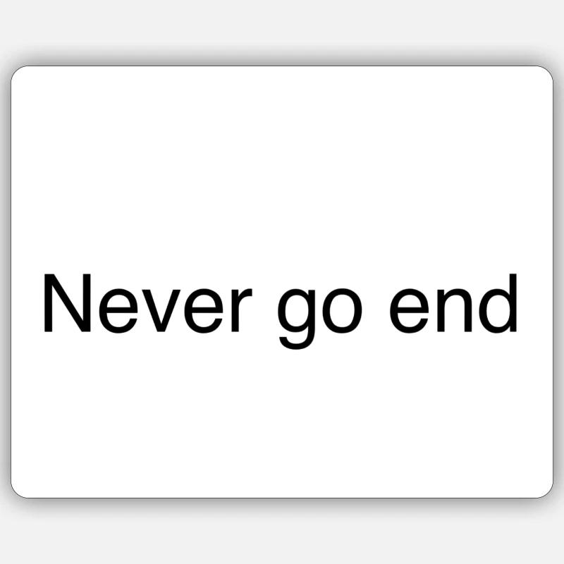 Never Go End - Sticker Größe S (10 x 10 cm) - Mattweiß