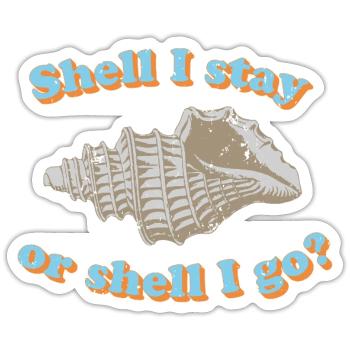 Shell ou go ? - Sticker taille S (10 x 10 cm) - blanc mat - Devant