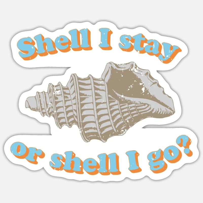 Shell or go? - Sticker size S (10 x 10 cm) - white matte
