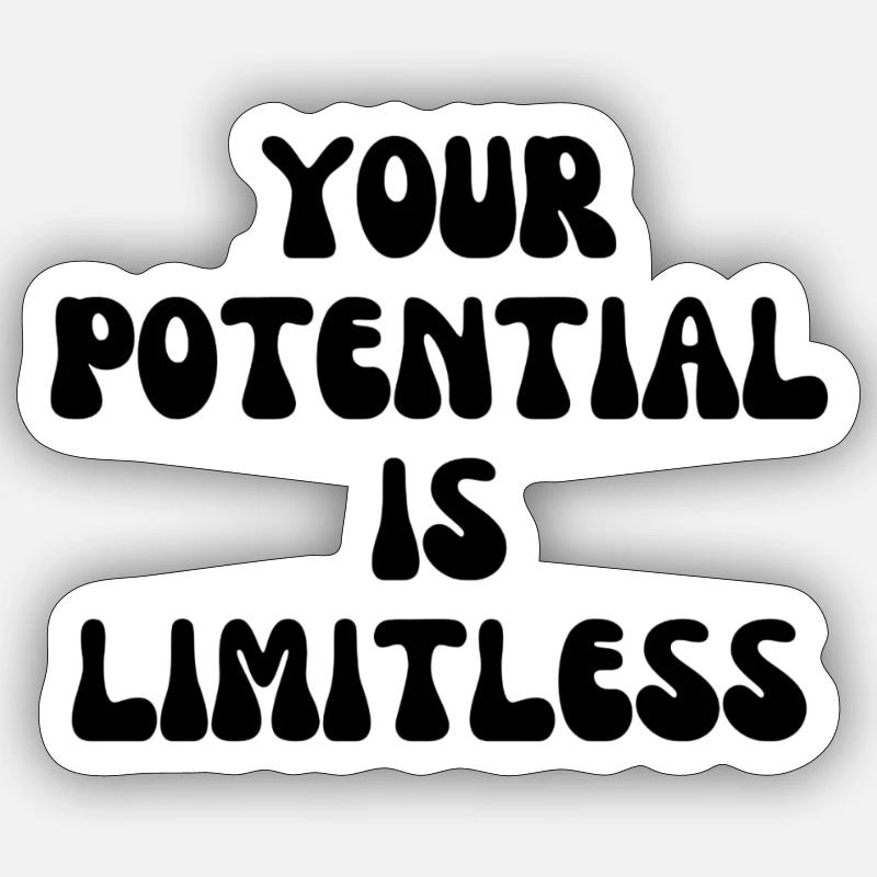 Your potential is limitless Sticker size S (10 x 10 cm)