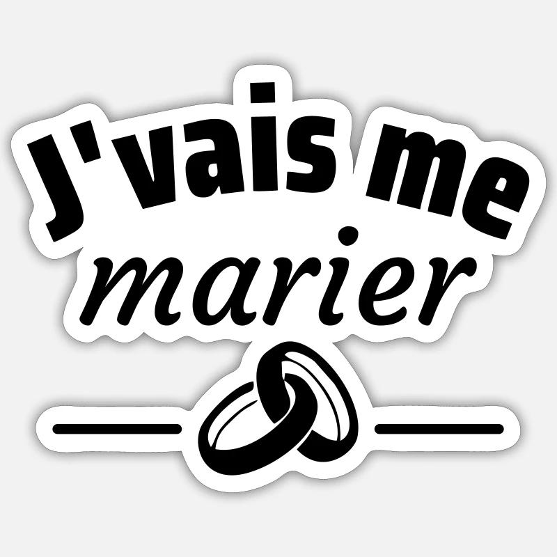 j vais me marier,cadeau,EVJF,EVG,mariage - Sticker taille S (10 x 10 cm) - blanc mat