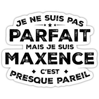 Maxence Un Prénom, Une Attitude L’Humour Maxence - Sticker taille S (10 x 10 cm) - blanc mat - Devant