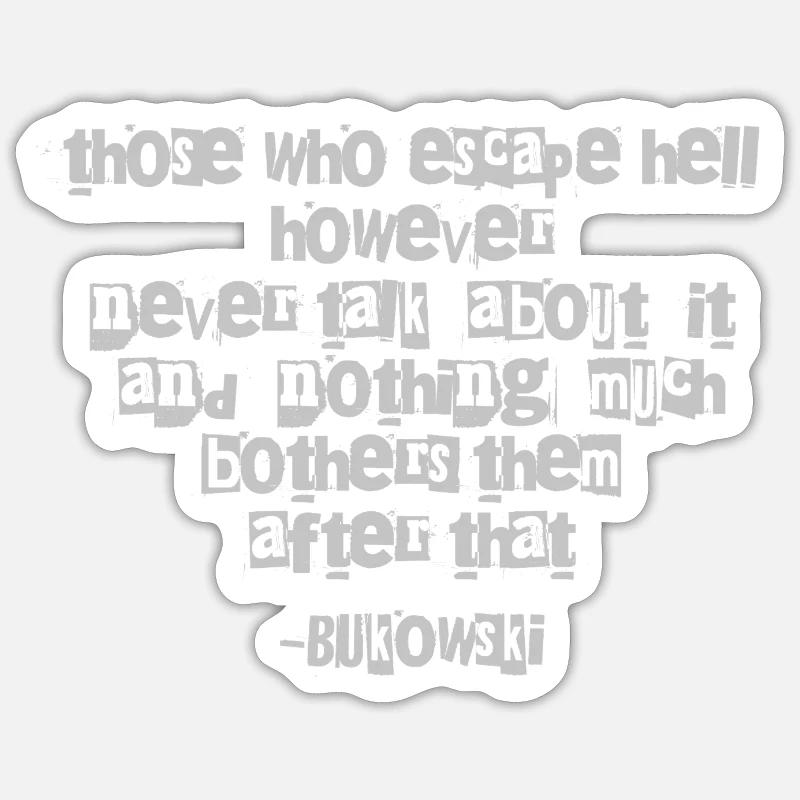 Typographie des citations usées de Bukowski Sticker taille S (10 x 10 cm)