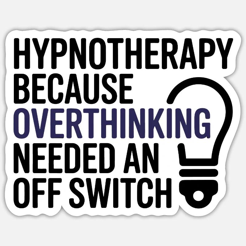 Hypnotist Hypnotherapy Overthinking Off Switch Pro Sticker size S (10 x 10 cm)