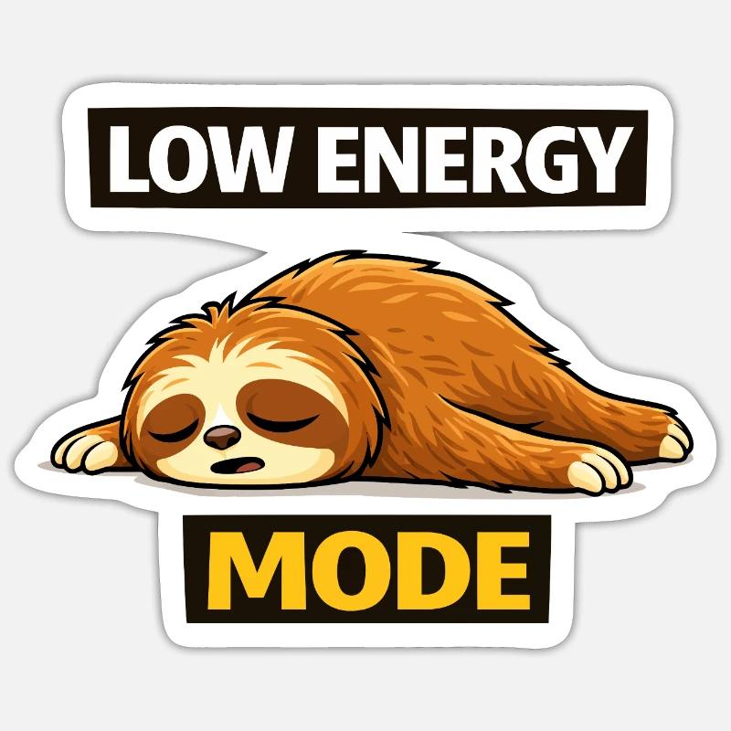 Low Energy Sloth Mode Sticker size S (10 x 10 cm)