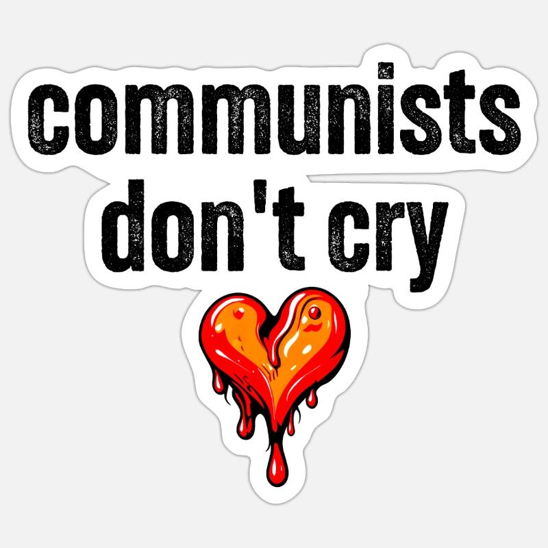 communists don't cry - Sticker Größe S (10 x 10 cm) - Mattweiß