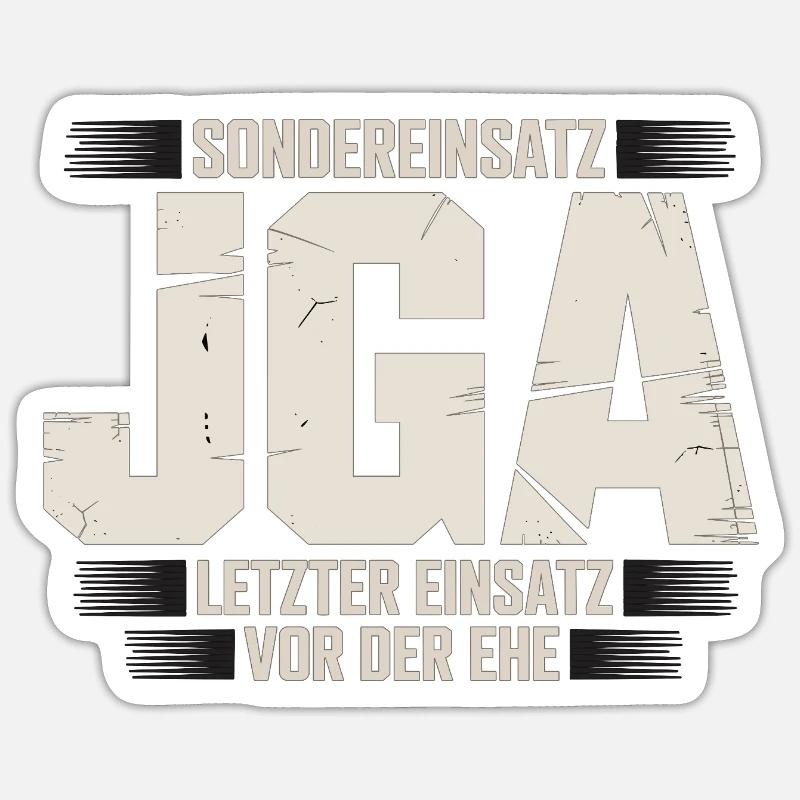  Sondereinsatz JGA – Letzter Einsatz vor der Ehe Sticker Größe S (10 x 10 cm)