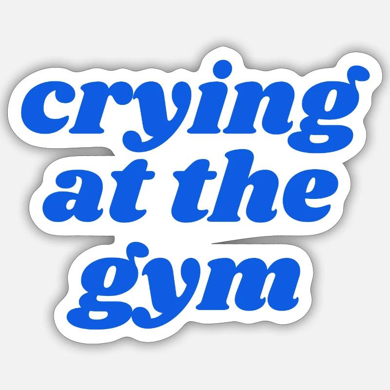 crying at the gym - Sticker size S (10 x 10 cm) - white matte