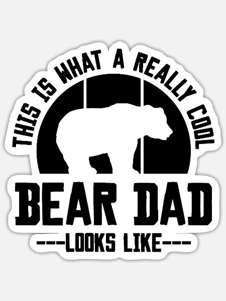 Cooler Bear Dad - Sticker Größe S (10 x 10 cm) - Mattweiß