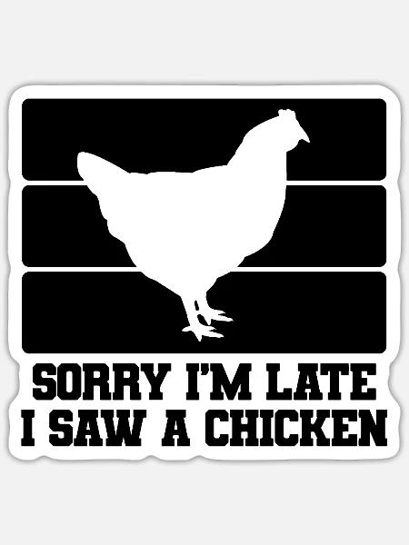 Huhn Spruch Humor - Sticker Größe S (10 x 10 cm) - Mattweiß