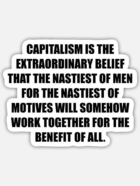 CAPITALISM is - Sticker Größe S (10 x 10 cm) - Mattweiß