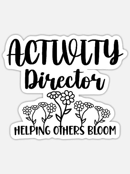 Activity Director Blumen Spruch - Sticker Größe S (10 x 10 cm) - Mattweiß