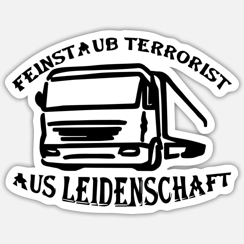 Feinstaub Terrorist aus Leidenschaft Sticker Größe S (10 x 10 cm)