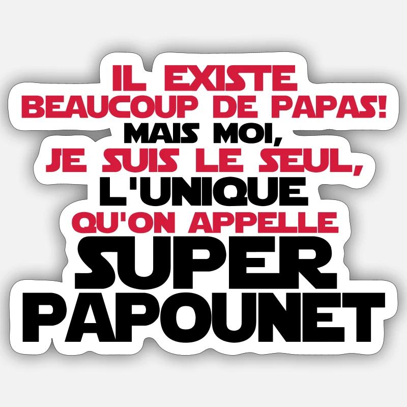 super papounet le seul - Sticker taille S (10 x 10 cm) - blanc mat