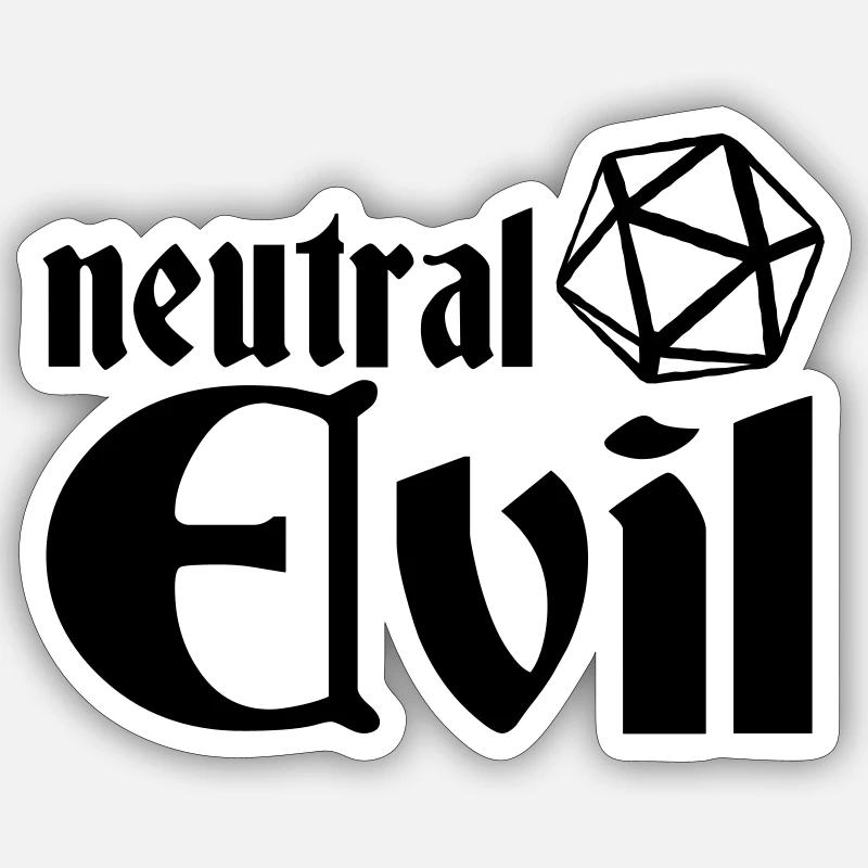 neutral evil Sticker size S (10 x 10 cm)