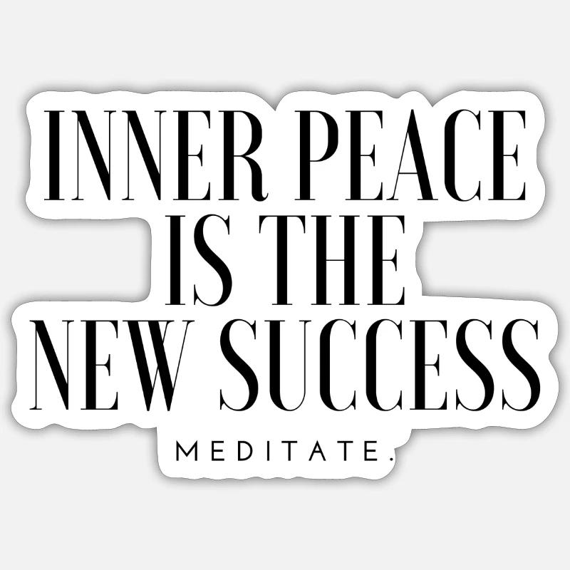 Innerer Frieden: Inner Peace is the new Success - Sticker Größe S (10 x 10 cm) - Mattweiß