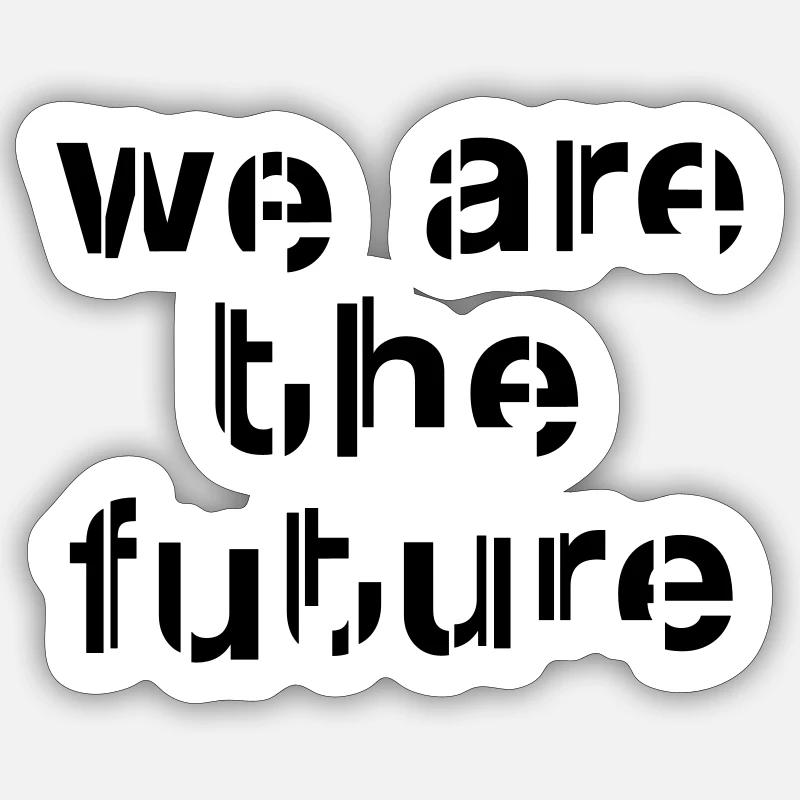 Sprüche Zitat - Sticker Größe S (10 x 10 cm) - Mattweiß