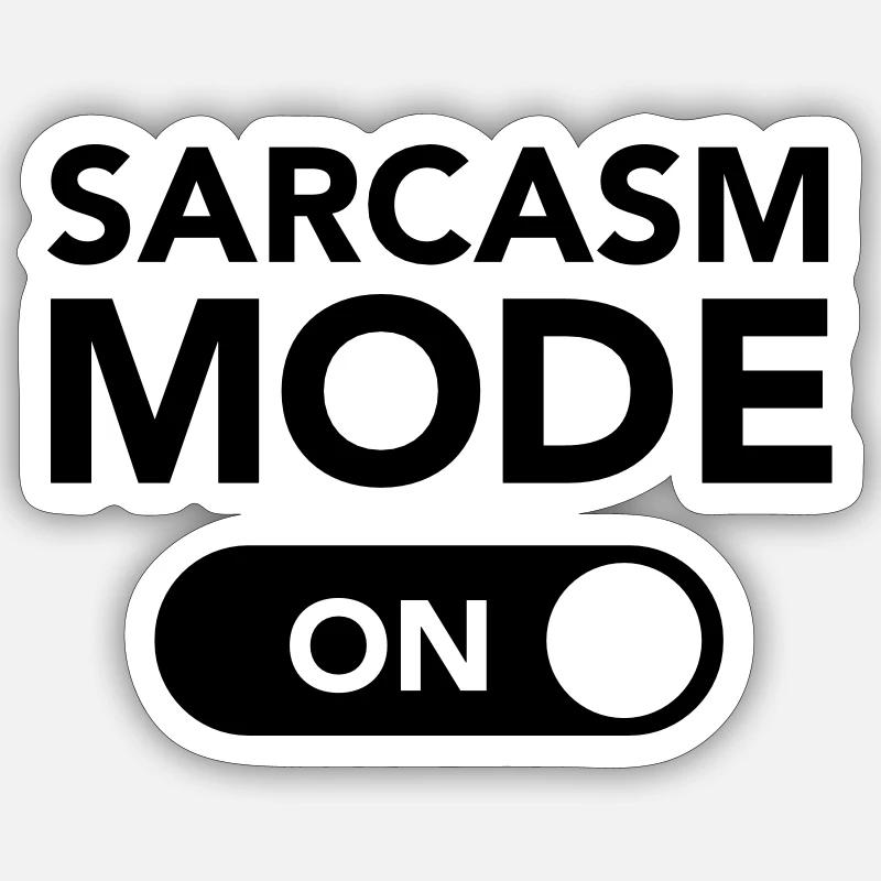 Sarcasm Mode (on) Sticker taille S (10 x 10 cm)