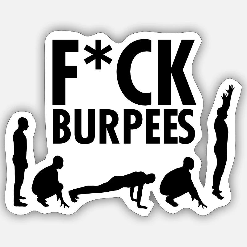 F*CK Burpees Sticker Größe S (10 x 10 cm)