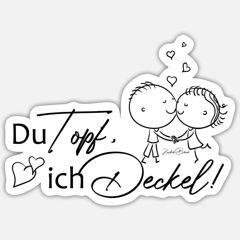 Du Topf, ich Deckel! Sticker Größe S (10 x 10 cm)