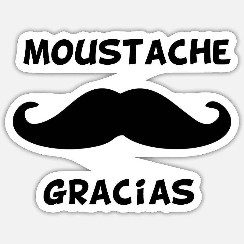 Moustache Gracias Fun humor gift Sticker size S (10 x 10 cm)