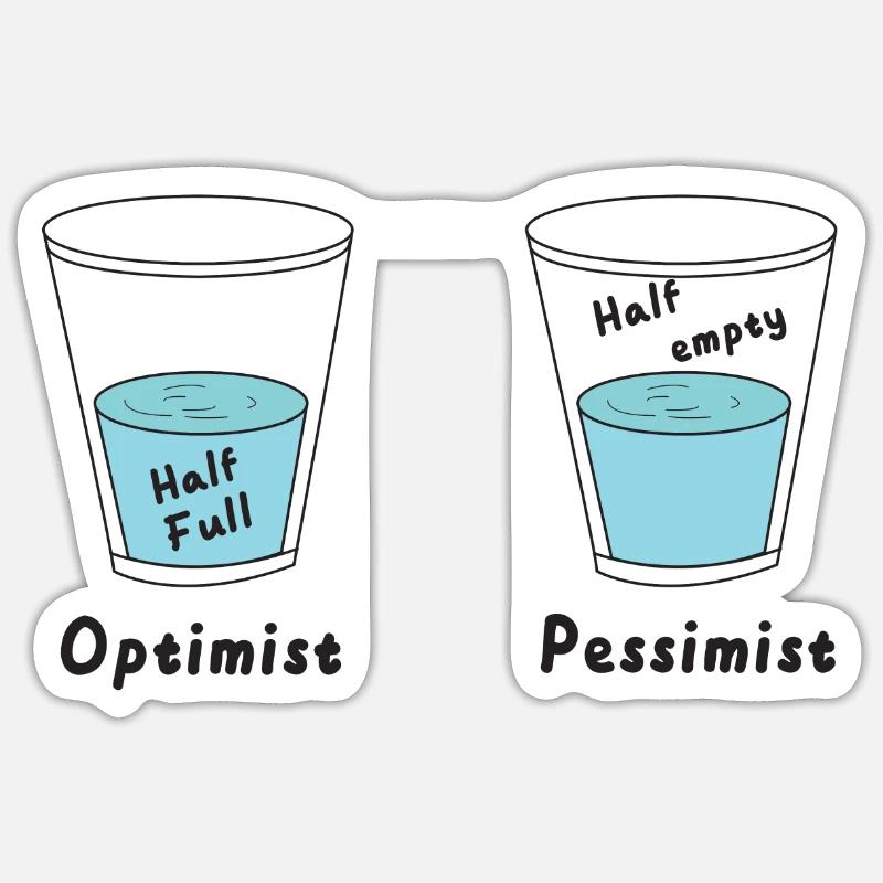 Glas halb voll oder halb leer Optimist Pessimist Sticker Größe S (10 x 10 cm)