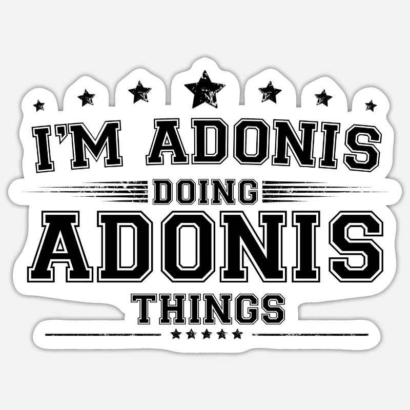Ich bin Adonis, der Adonis Dinge macht Sticker Größe S (10 x 10 cm)