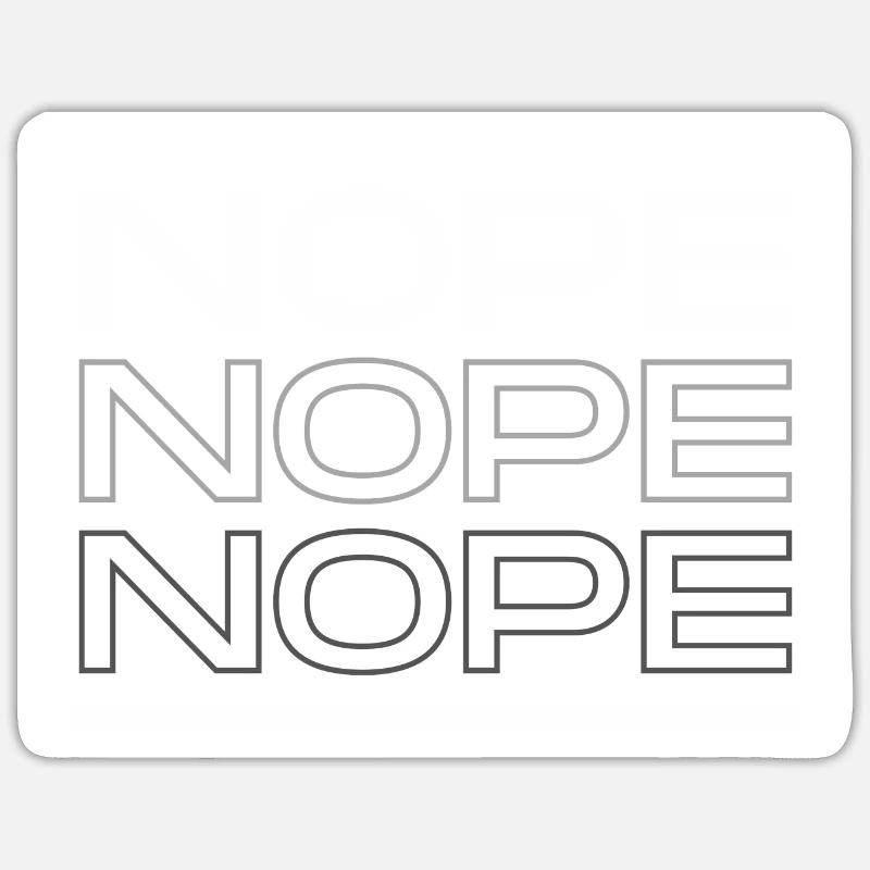 Nope - Sticker size S (10 x 10 cm) - white matte