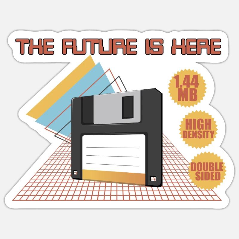 The future is here Sticker size S (10 x 10 cm)