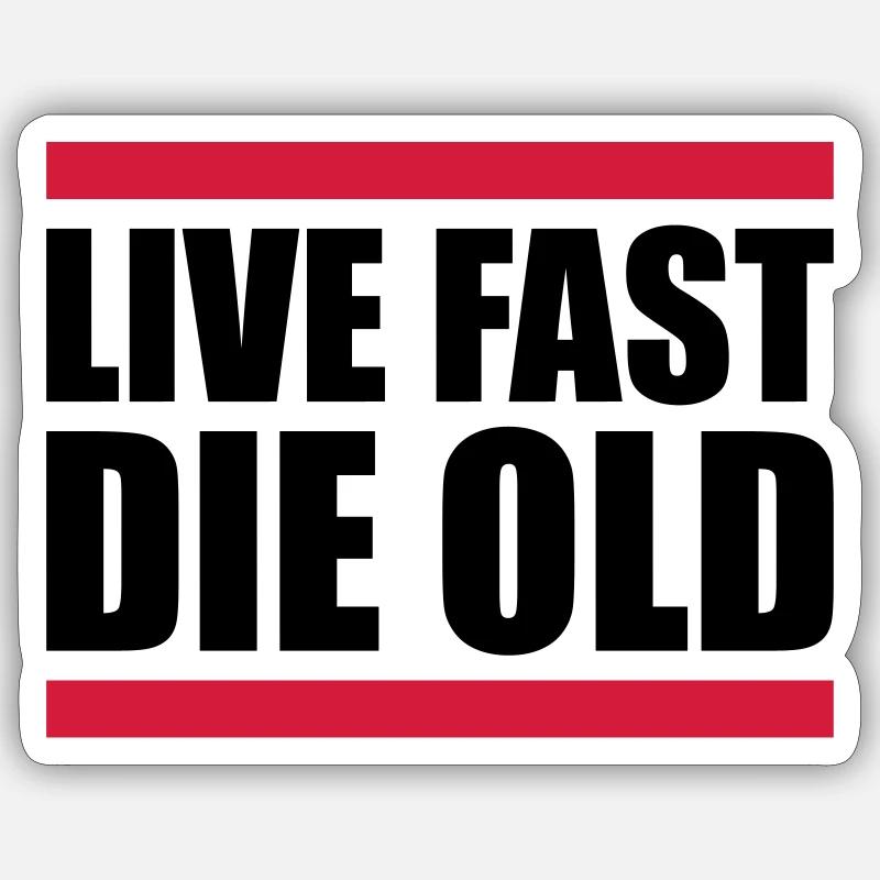 Live Fast Die - Sticker Größe S (10 x 10 cm) - Mattweiß