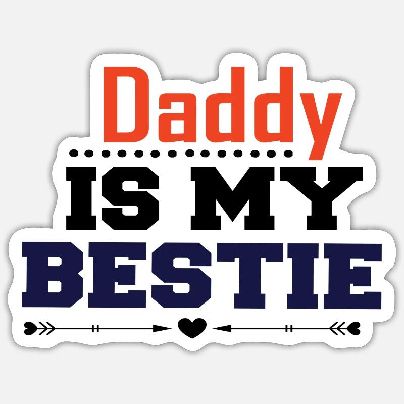 Daddy Is My Beast - Sticker size S (10 x 10 cm) - white matte