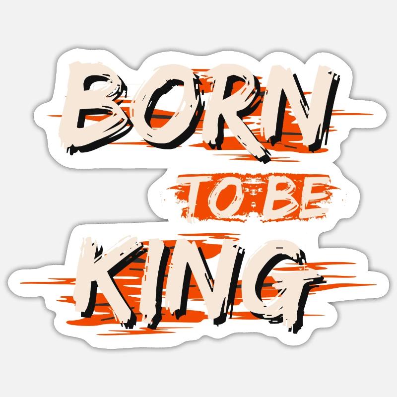 Né pour être roi - Sticker taille S (10 x 10 cm) - blanc mat