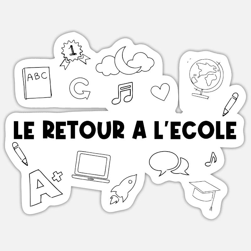LE Retour à l’école. - Sticker taille S (10 x 10 cm) - blanc mat