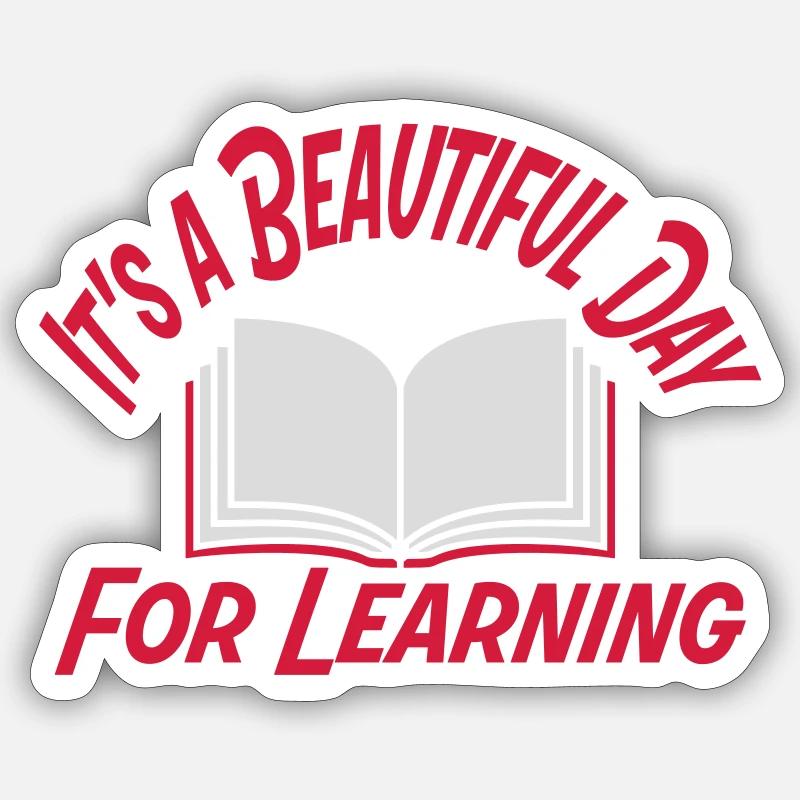 beautiful day for learning - Sticker size S (10 x 10 cm) - white matte