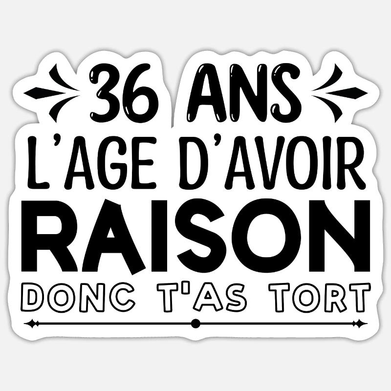 36 ans - cadeau d’anniversaire amusant 36 ans !!! - Sticker taille S (10 x 10 cm) - blanc mat
