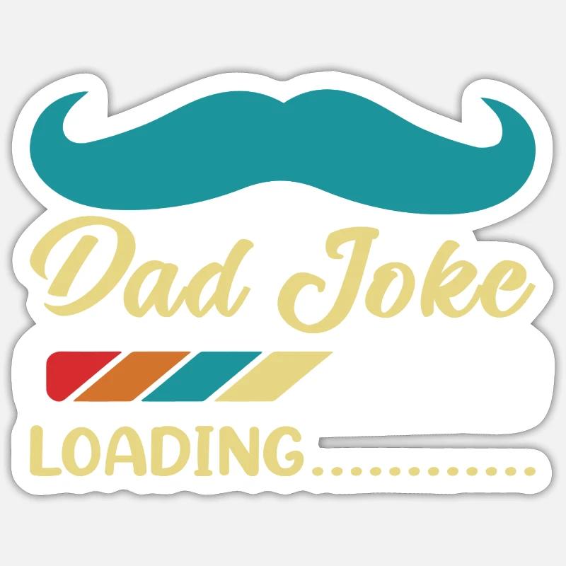 Dad Joke loading Be dad's shirt Gift idea Sticker size S (10 x 10 cm)