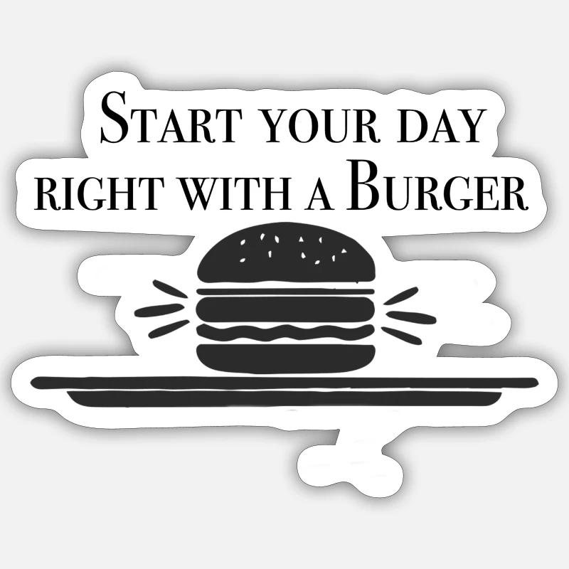 Start with a Burger - Sticker Größe S (10 x 10 cm) - Mattweiß