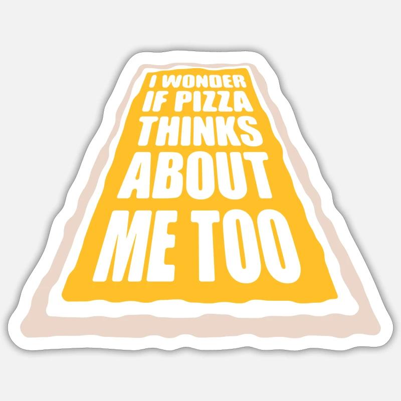 La pizza pense à moi - Sticker taille S (10 x 10 cm) - blanc mat