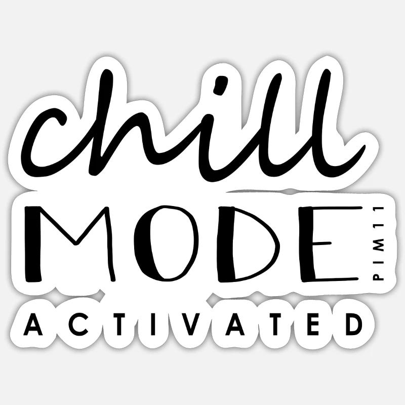 Chill Mode - Sticker Größe S (10 x 10 cm) - Mattweiß