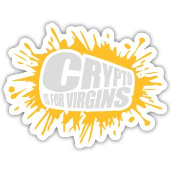 crypto is for virgins - Sticker Größe S (10 x 10 cm) - Mattweiß - Vorne